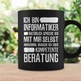 Informatiker Kompetente Beratung Programmer Tassen Geschenkideen