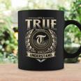 Its A True Thing You Wouldnt Understand Name Vintage Coffee Mug Gifts ideas