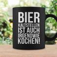 Kalt Stellen Bier Kaltstellen Ist Auch Irgendwie Kochen Tassen Geschenkideen