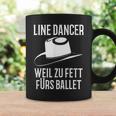 With Line Dance Dance Line Dancer Weil Zu Fett Für Ballet Tassen Geschenkideen