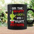 On The List Of Naughty And I Regret Nothing Christmas Graphic Print Coffee Mug Gifts ideas