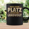 Mach Schon Platz Ich Bin Der Landvogt Tassen Geschenkideen