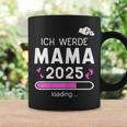 Mama 2025 Loading Ich Werde Mama 2025 Mama 2025 Tassen Geschenkideen