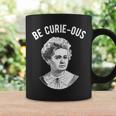 Marie Curie Pun Essere Curiosi Donne Nella Scienza Tazze Ideas de regalos