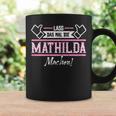 Mathilda Lass Das Die Mathilda Machen First Name S Tassen Geschenkideen