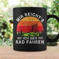 Mir Reicht's Ich Geh Fahrradfahren Mtb Mountain Bike Cycling Tassen Geschenkideen