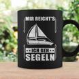 Mir Reicht's Ich Geh Sailing Sailing Boat Tassen Geschenkideen