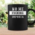 No Me Fucking Importa Tazze Ideas de regalos