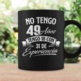 No Tengo 49 Años Tengo 18 Con 31 De Experiencia Cumpleaños Taza de café Ideas de regalos