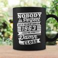 Nobody Is Perfect But If You Were Born In 1963 You're Pretty Damn Close Coffee Mug Gifts ideas