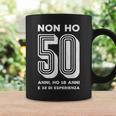 Non Ho 50 Anni Ho 18 Anni E 32 Di Esperienza Compleanno Tazze Ideas de regalos