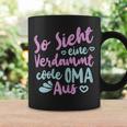 Oma Sprüche So Sieht Eineerdammt Coole Oma Aus Tassen Geschenkideen