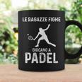 Padel Frase Divertente Ragazza Tazze Ideas de regalos