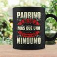 Padrino No Hay Más Que Uno Y Como El Mío Ninguno Taza de café Ideas de regalos
