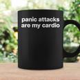 Panic Attacks Are My Cardio X Irony Mental Health Fun Coffee Mug Gifts ideas