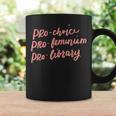 Pro Choice Pro Féminisme Pro Library Amateurs De Livres Féministe Tasse Idées cadeaux