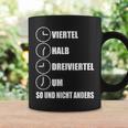 Quarter Half Three Quarter Um So Und Nicht Anders Tassen Geschenkideen