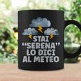 Regalo Meteorologo Stai Serena Lo Dici Al Meteo Tazze Ideas de regalos