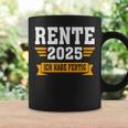 Rente 2025 Ich Habe Fertig Rentner Tassen Geschenkideen