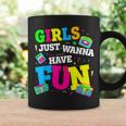 Retro 80'S Girls Just Wanna Have Fun 1980S Girls Coffee Mug Gifts ideas
