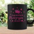 Sag Einfach Prinzessin Zu Mir Saying Tassen Geschenkideen