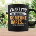 Sarcasm Someone Cares Saying Sarcastic Someone Cares Coffee Mug Gifts ideas