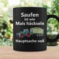 Saufen Ist Wie Mais Häckeln Hauptsachetoll Tassen Geschenkideen