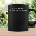 Save Water Drink Champagne Alcol Bere Festeggiare Tazze Ideas de regalos