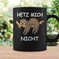 Sloth Hetz Mir Nicht Tassen Geschenkideen