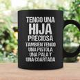 Tengo Una Hija Preciosa También Tengo Una Pistola Taza de café Ideas de regalos