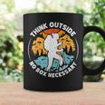 Think Outside No Box Necessary Escursionismo Escursionista Campeggio Divertente Tazze Ideas de regalos