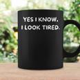 Tired Humor Exhaustion Witty Tired Statement Coffee Mug Gifts ideas