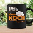 Traue Keine Dünnen Koch Traue Keine Dünnen Koch Tassen Geschenkideen