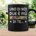 Uno Di Noi Due È Più Intelligente Di Te Tazze Ideas de regalos