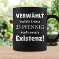 Verwählt Kostete Früher 23 Pfennig Heute Unsere Existenz Tassen Geschenkideen