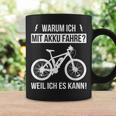 Warum Ich Mit Akku Fahre Weil Ich Es Kann E-Bicycle Tassen Geschenkideen