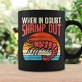 When In Doubt Shrimp Out Retro Bjj Brazilian Jiu Jitsu Taza de café Ideas de regalos