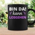 Women's Bin Da Kann Losgehen Tassen Geschenkideen