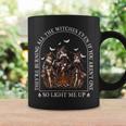 They're Burning All The Witches Even If You Arent One Women Coffee Mug Gifts ideas