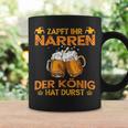 Zapft Ihr Narren Der Konig Hat Durst Lustig Drinker Tassen Geschenkideen