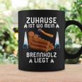 Zuhause Ist Wo Mein Brennholz Liegt Forestry Tassen Geschenkideen