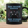 Zum Zocken Geboren Zur Schule Zwungen Gamer Sayings S Tassen Geschenkideen