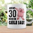 30Th Birthday Auch Mit 30 Noch Ne Geile Sau Tassen Geschenkideen