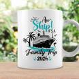 Aw Ship It's A Family Trip 2024 Family Cruise Vacation Coffee Mug Gifts ideas