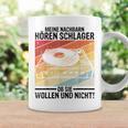 Meine Nachbbarn Hören Schlager Ob Sie Wollen Und Nicht Tassen Geschenkideen