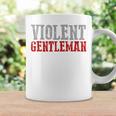 Violent Gentleman Audaz Confiado Masculino Para Hombre Manga Larga Taza de café Ideas de regalos