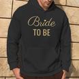 Bride To Be Golden Lettering And Heart Wedding And BrideKapuzenpullover Lebensstil