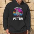 I Can't I Have Plans With My Pigeon Colomba Felpa con cappuccio Estilo de vida
