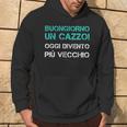 Compleanno Ironica Buongiorno Un Cazzo Regalo Uomo Felpa con cappuccio Estilo de vida