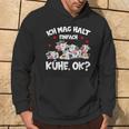 Cow Ich Mag Halt Einfach Cows Ok Bauer Cow Kapuzenpullover Lebensstil